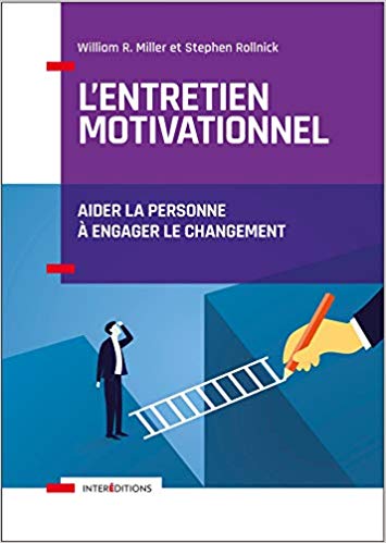 L'entretien motivationnel : Aider la personne à engager le changement