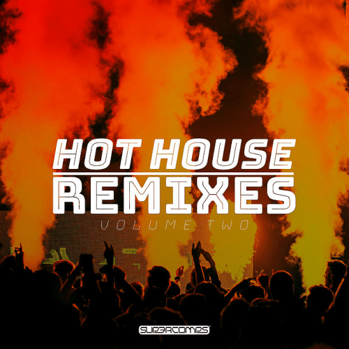 VA - Hot House Remixes Vol. 2 (2019)