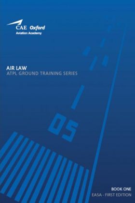 CAE Oxford Aviation Academy - Book 1: Air Law