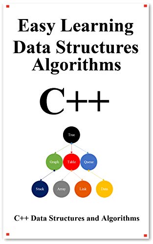 Easy Learning Data Structures &amp; Algorithms C++: Graphic Data Structures &amp; Algorithms