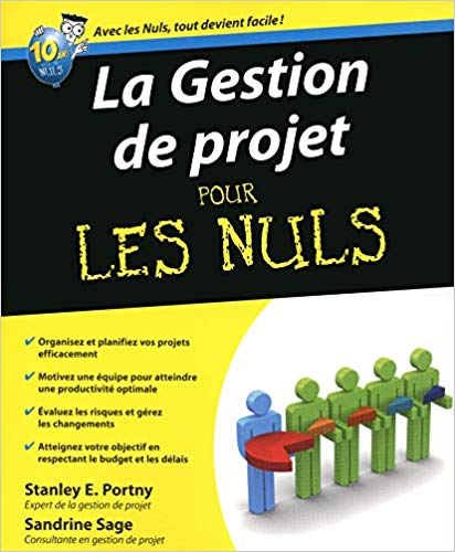 La Gestion de projets Pour les Nuls 