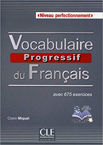 Vocabulaire progressif du français avec 675 exercices ; niveau perfectionnement