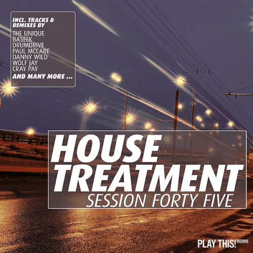 VA - House Treatment - Session Forty Five (2019)