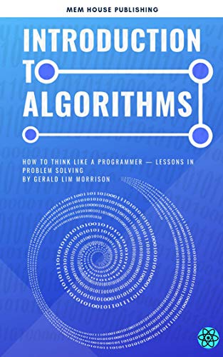 Introduction to Algorithms: How to think like a programmer