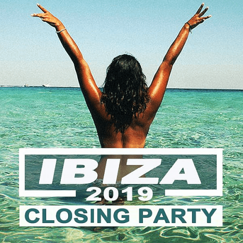 Ibiza 2019 Closing Party (Best of Ibiza Deep House Sessions Music Chill Out Sunset Mix)