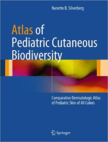 Atlas of Pediatric Cutaneous Biodiversity: Comparative Dermatologic Atlas of Pediatric Skin of All Colors
