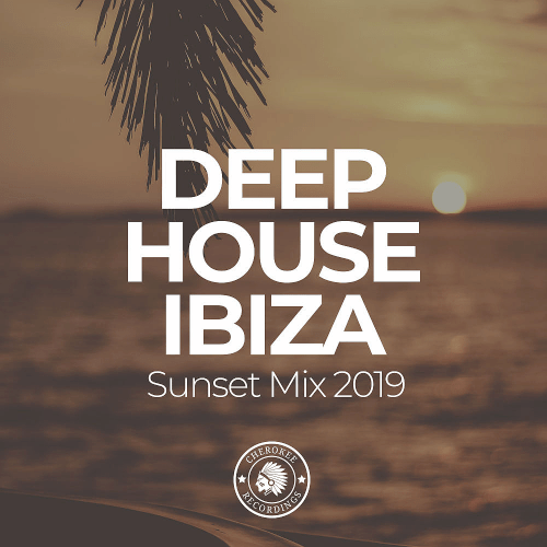 VA - Deep House Ibiza: Sunset Mix (2019)
