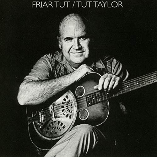 Tut Taylor - Friar Tut (1972/2019) MP3/FLAC