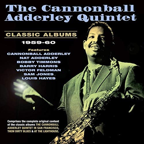 The Cannonball Adderley Quintet - Classic Albums 1959-60 (2014) FLAC