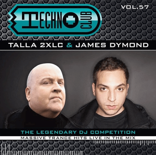 VA - Techno Club Vol. 57 – Mixed By Talla 2xlc &amp; James Dymond (2019)