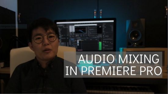  Audio Mixing in Premiere Pro