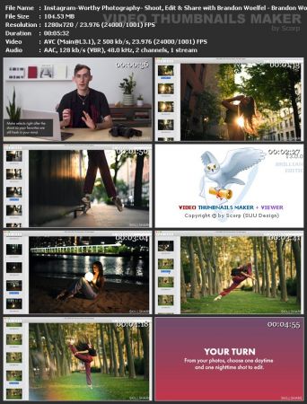 Instagram-Worthy Photography: Shoot, Edit &amp; Share with Brandon Woelfel 