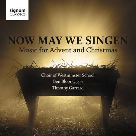 VA - Now May We Singen: Music for Advent and Christmas (2018)