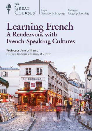 Learning French: A Rendezvous with French-Speaking Cultures pdf