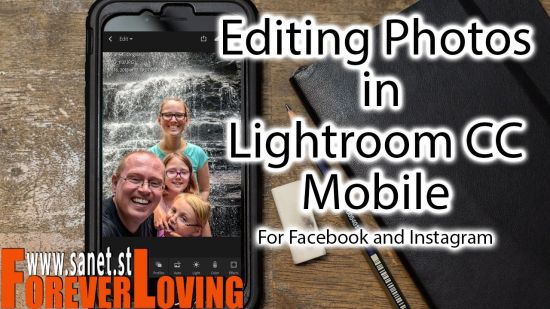 Editing Photos in Lightroom CC Mobile for Facebook and Instagram
