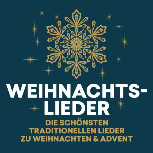 VA - Weihnachtslieder - die schönsten traditionellen Lieder zu Weihnachten &amp; Advent (2019)