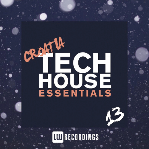 VA - Croatia Tech House Essentials Vol. 13 (2019)