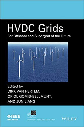 HVDC Grids: For Offshore and Supergrid of the Future