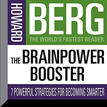 The Brainpower Booster: Seven Powerful Strategies For Becoming Smarter 