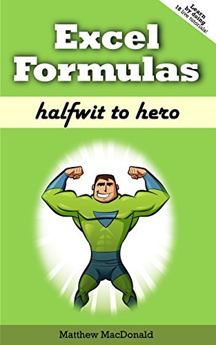 Excel Formulas: Halfwit to Hero (EPUB)