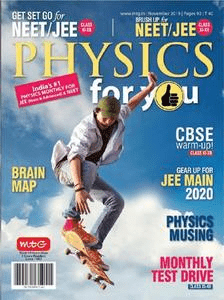 Physics For You - November 2019