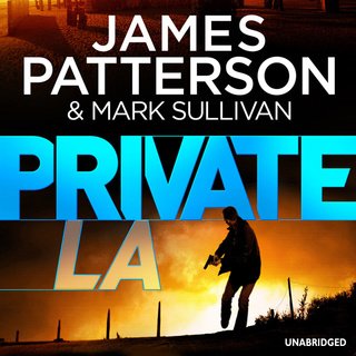 Private L.A. by James Patterson (Audiobook)