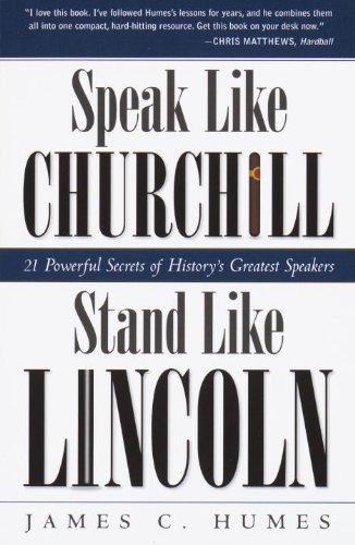 Speak Like Churchill, Stand Like Lincoln: 21 Powerful Secrets of History's Greatest Speakers (Audiobook)