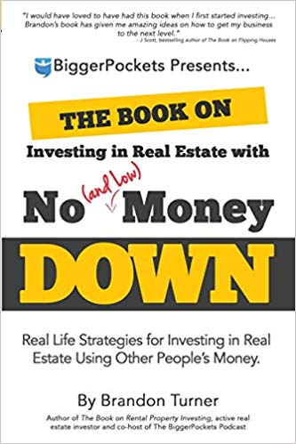 The Book on Investing In Real Estate with No (and Low) Money Down