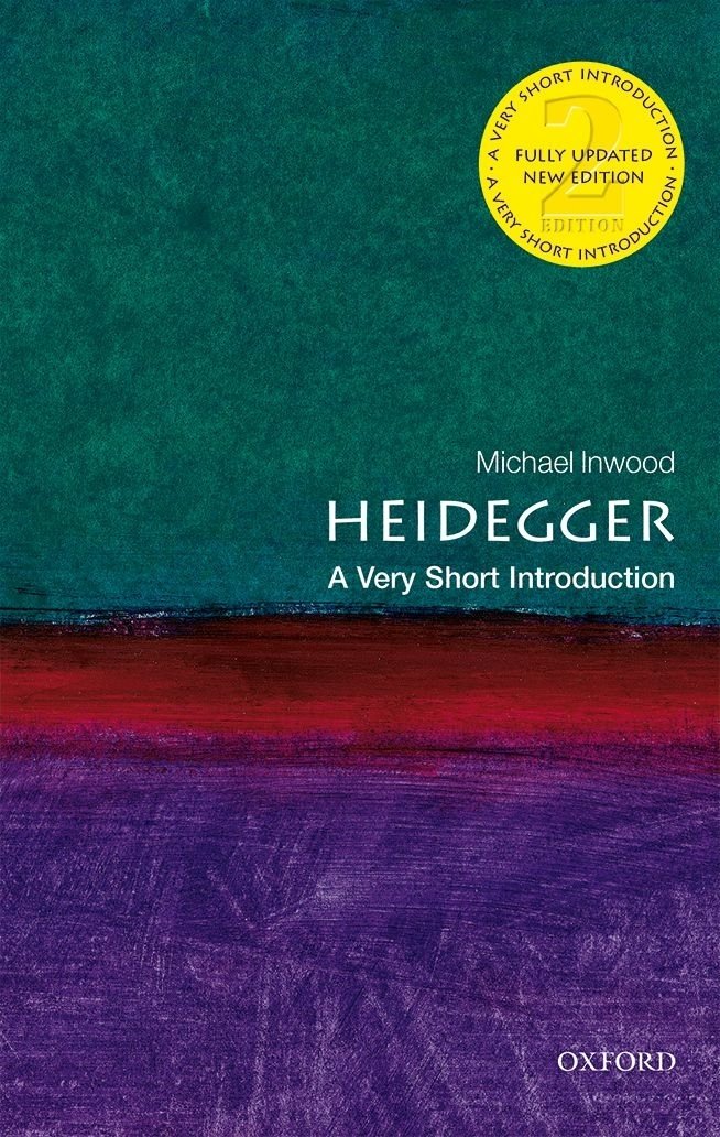 Heidegger: A Very Short Introduction (Very Short Introductions), 2nd ...