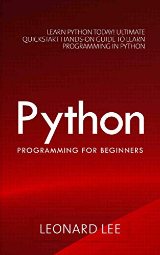 Python Programming for Beginners: Learn Python Today!
