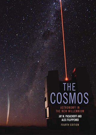 The Cosmos: Astronomy in the New Millennium, 4th Edition