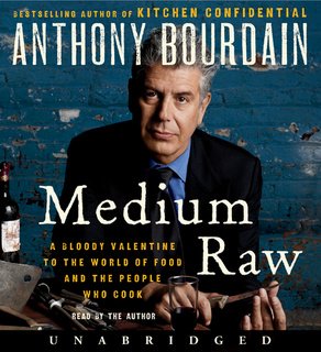 Medium Raw by Anthony Bourdain (Audiobook)