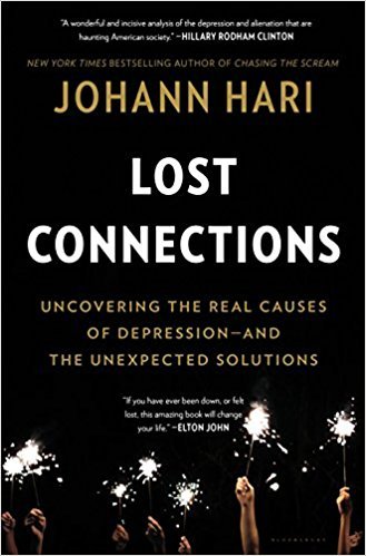 lost connections uncovering the real causes of depression
