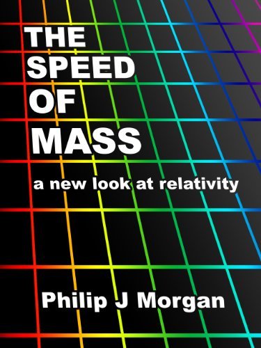 The Speed of Mass - A new look at relativity