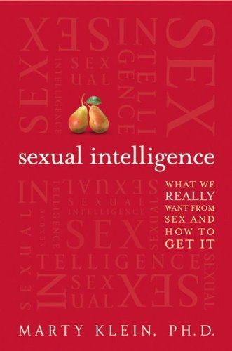 Sexual Intelligence: What We Really Want from Sex--and How to Get It (Audiobook)