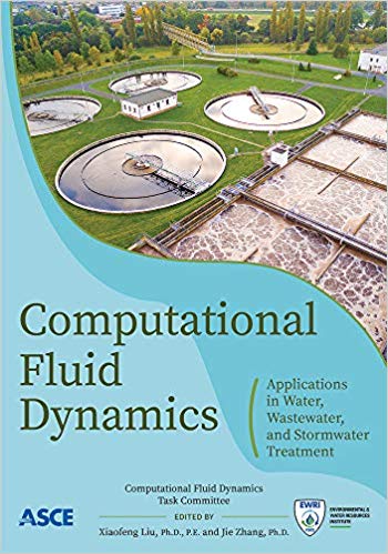 Computational Fluid Dynamics: Applications in Water, Wastewater and Stormwater Treatment