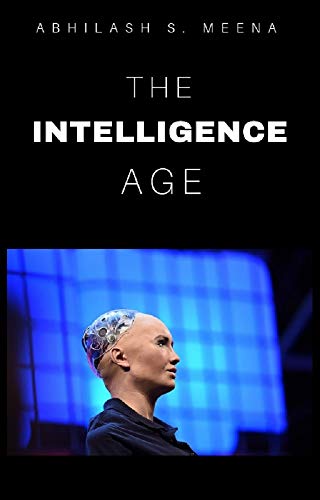 The Intelligence Age (ET Series Book 1)