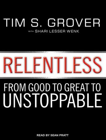 Relentless: From Good to Great to Unstoppable (Audiobook)