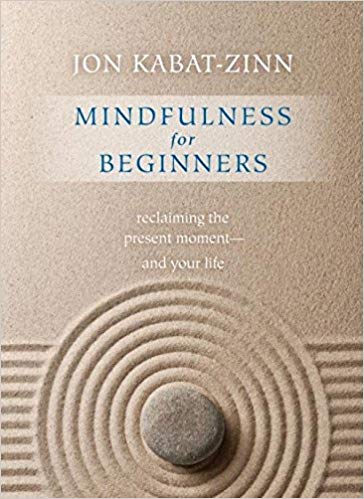Mindfulness for Beginners: Reclaiming the Present Moment—and Your Life (Audiobook)