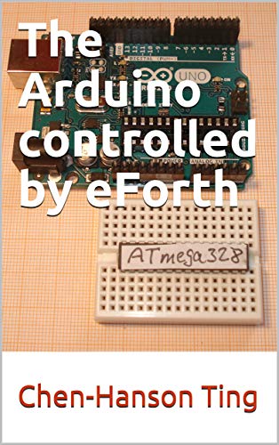 The Arduino controlled by eForth (EPUB)