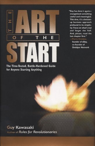 The Art of the Start: The Time-Tested, Battle-Hardened Guide for Anyone Starting Anything (Audiobook)