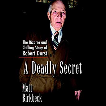 A Deadly Secret: The Bizarre and Chilling Story (Audiobook)