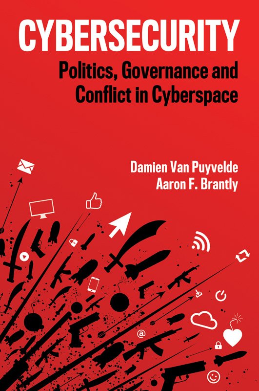 Download Cybersecurity Politics Governance And Conflict In Cyberspace