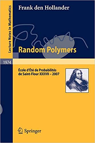 FreeCourseWeb Random Polymers Ecole d Ete de Probabilites de Saint Flour XXXVII 2007
