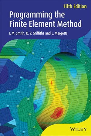 Programming the Finite Element Method, 5th Edition