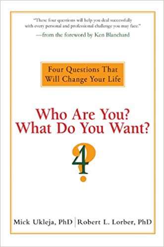 Who Are You? What Do You Want?: A Journey for the Best of Your Life (Audiobook)