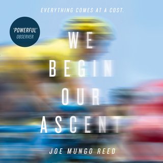«We Begin Our Ascent» by Joe Mungo Reed