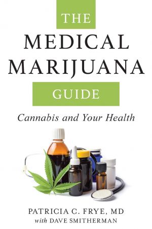 The Medical Marijuana Guide: Cannabis and Your Health (Audiobook)