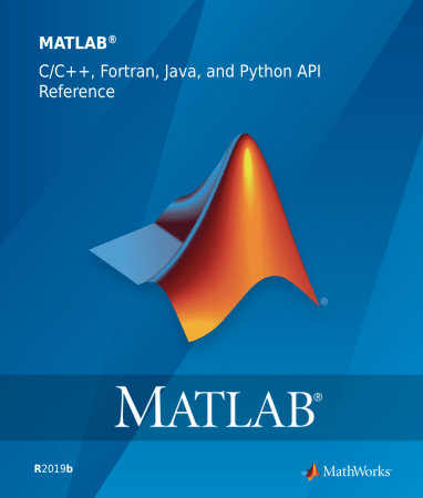 MATLAB C/C++, Fortran, Java, and Python API Reference 