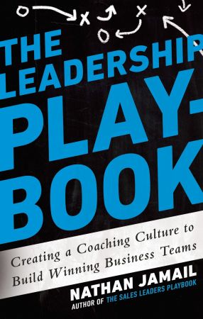 The Leadership Playbook: Creating a Coaching Culture to Build Winning Business Teams (Audiobook)